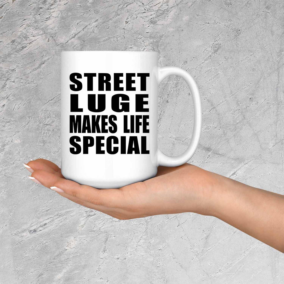 Street Luge Makes Life Special - 15oz Coffee Mug