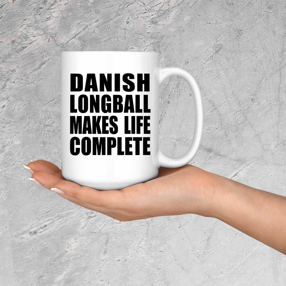 Danish Longball Makes Life Complete - 15oz Coffee Mug