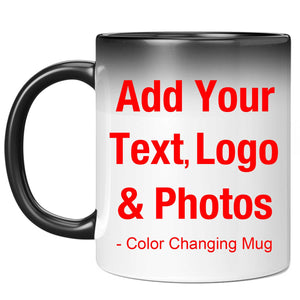 Personalized Custom Gift, Add Photo Logo Text Picture - Color Changing Mug