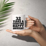 Happy 32nd Anniversary 32 Years & Counting - 11 Oz Coffee Mug