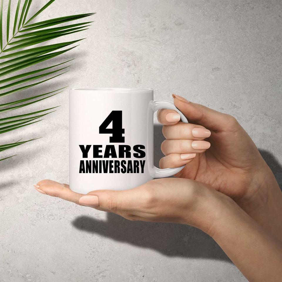 4th Anniversary 4 Years - 11 Oz Coffee Mug