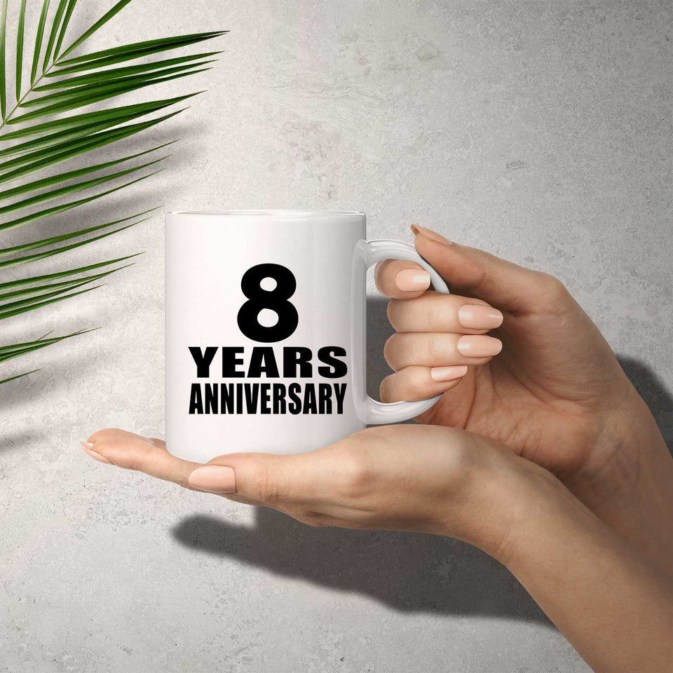 8th Anniversary 8 Years - 11 Oz Coffee Mug