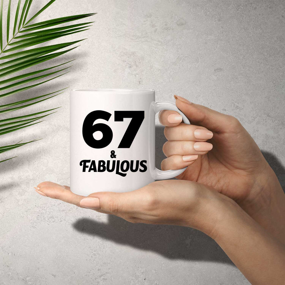 67th Birthday 67 & Fabulous - 11oz Coffee Mug