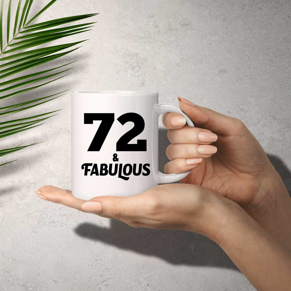 72nd Birthday 72 & Fabulous - 11oz Coffee Mug