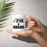 46th Birthday Square Root of 2116 & Fabulous - 11oz Coffee Mug