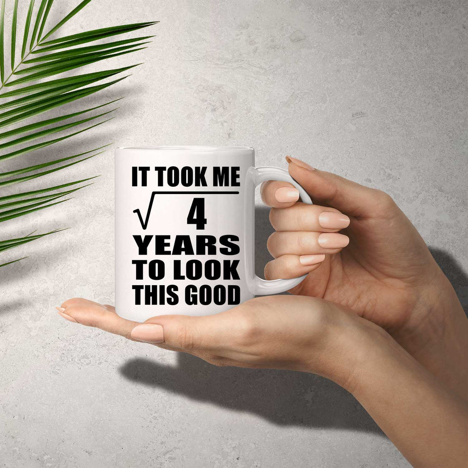 2nd Birthday Took Square Root of 4 Years To Look Good - 11oz Coffee Mug