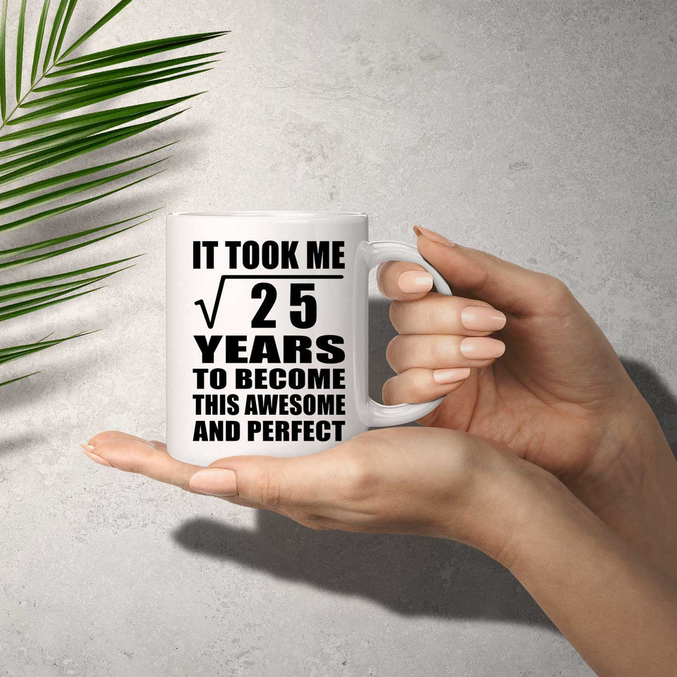 5th Birthday Took Square Root of 25 Years To Awesome - 11oz Coffee Mug