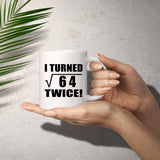 16th Birthday I Turned Square Root of 64 Twice - 11oz Coffee Mug