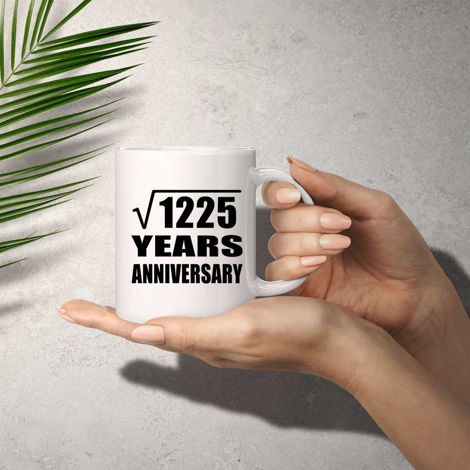 35th Anniversary Square Root of 1225 Years Anniversary - 11oz Coffee Mug