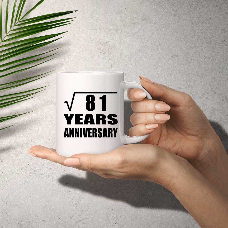 9th Anniversary Square Root of 81 Years Anniversary - 11oz Coffee Mug