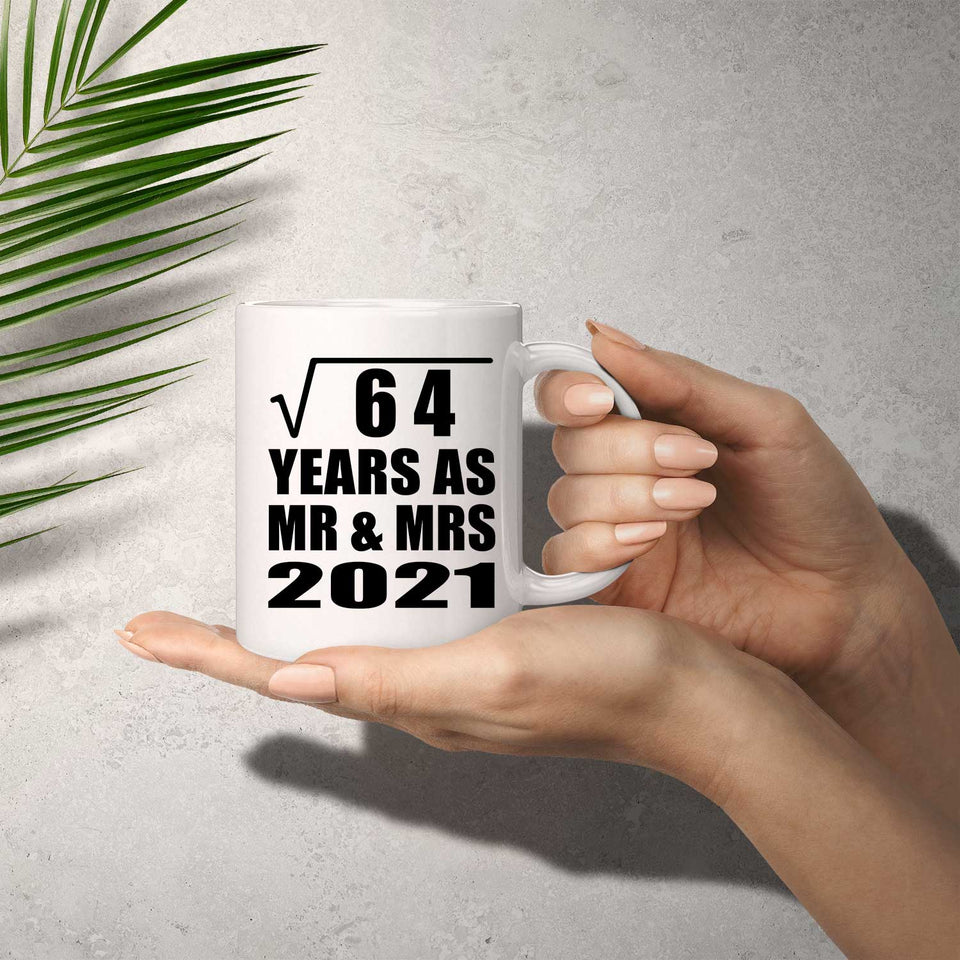 8th Anniversary Square Root of 64 Years As Mr & Mrs 2021 - 11oz Coffee Mug