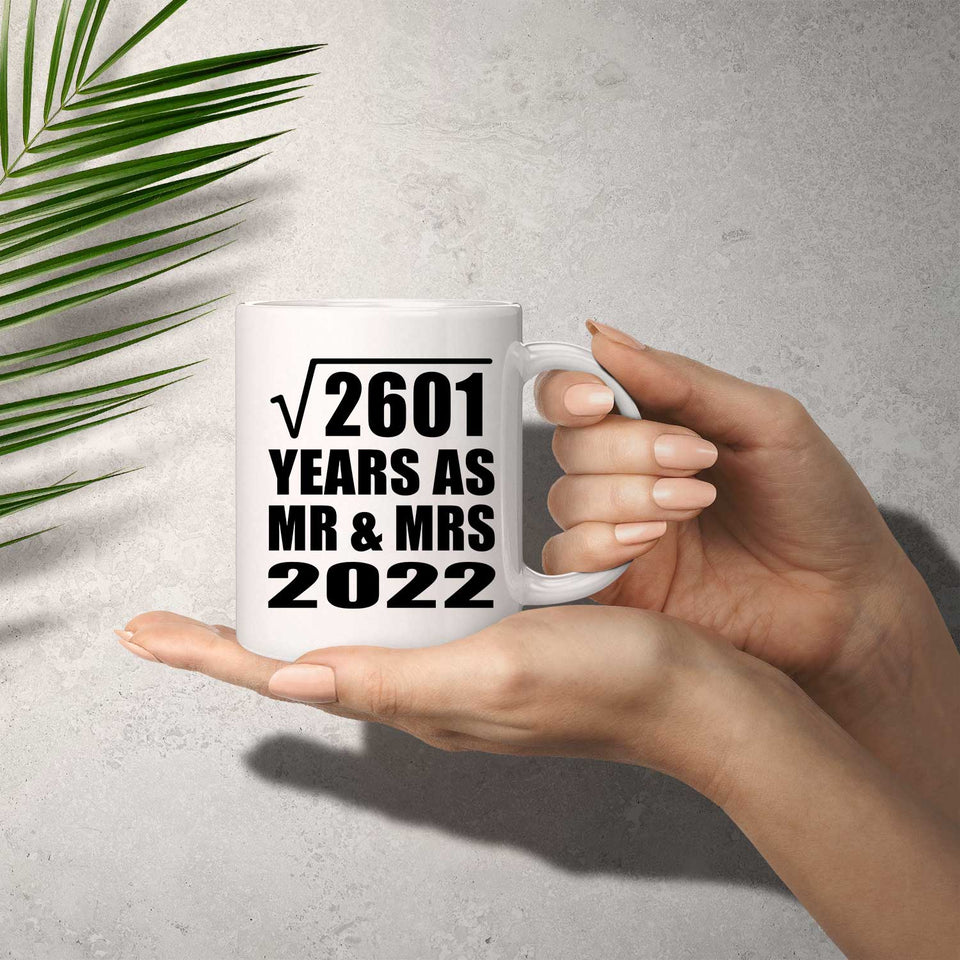 51st Anniversary Square Root of 2601 Years As Mr & Mrs 2022 - 11oz Coffee Mug