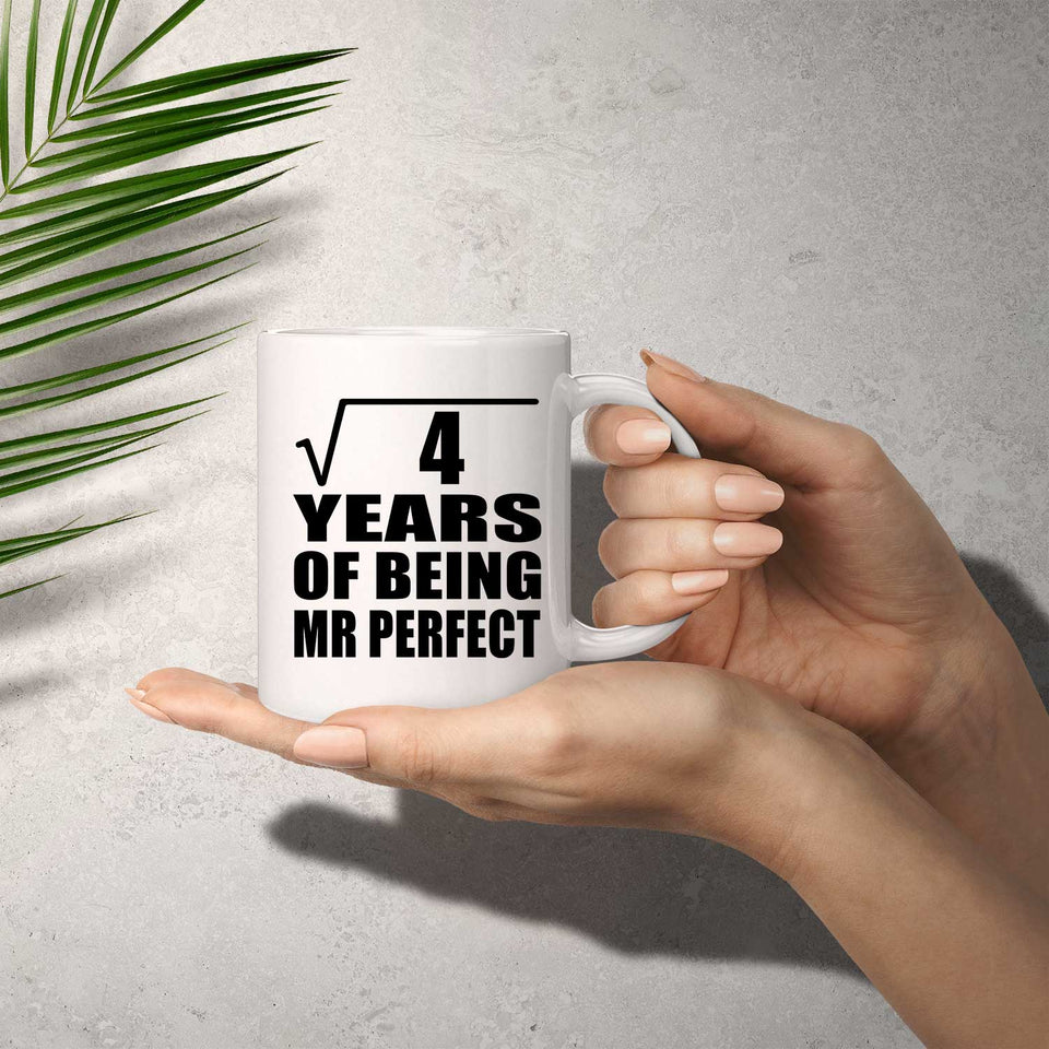 2nd Anniversary Square Root of 4 Years of Mr Perfect - 11oz Coffee Mug