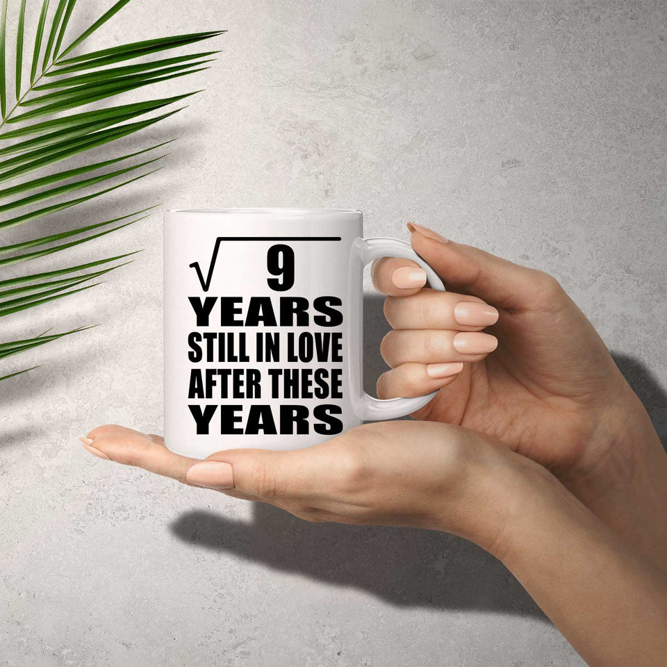 3rd Anniversary Square Root of 9 Years Still In Love - 11oz Coffee Mug