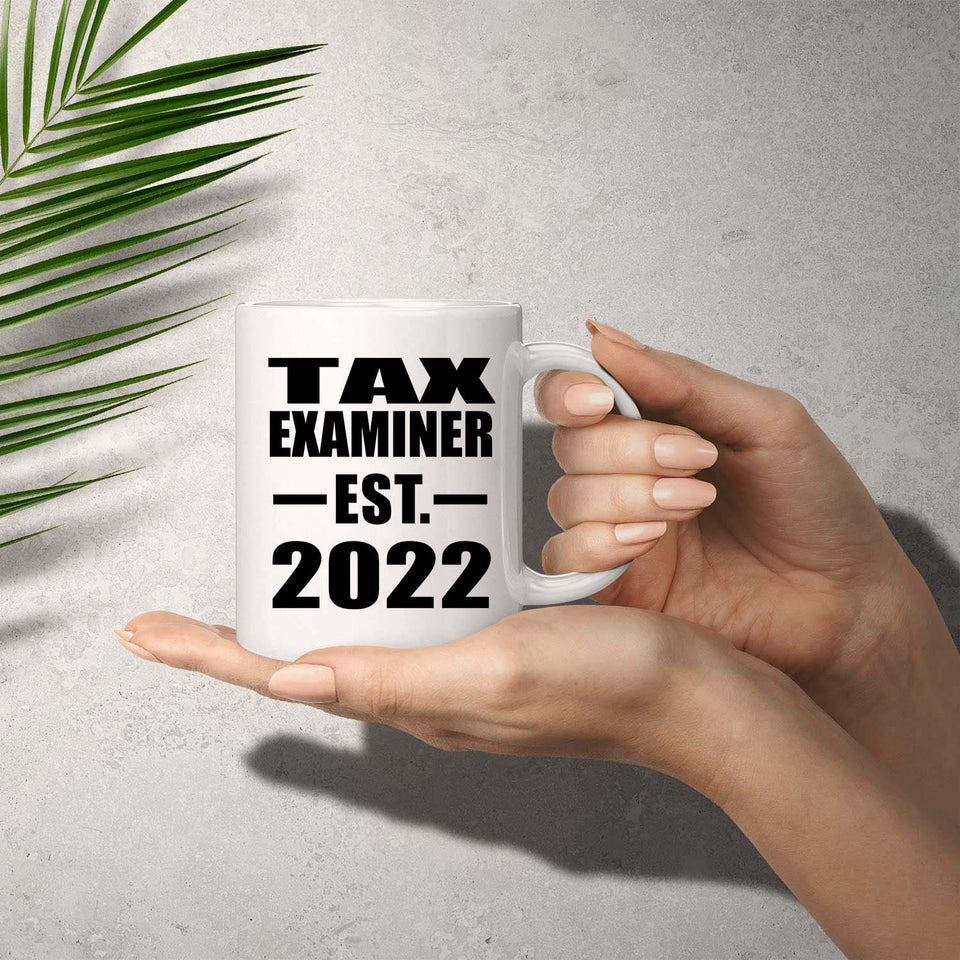 Tax Examiner Established EST. 2022 - 11oz Coffee Mug