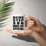 Being Step Son Makes Life Special - 11oz Coffee Mug