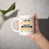 I Get My Attitude From My Awesome Grandparents - 11 Oz Coffee Mug