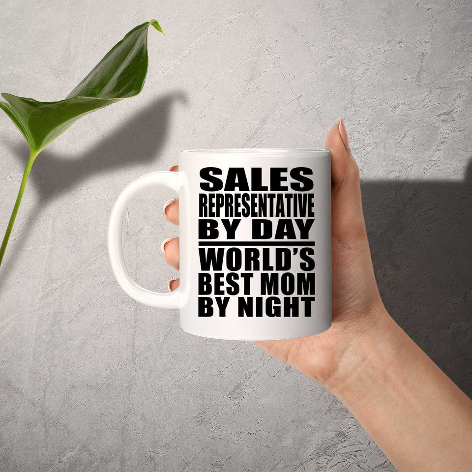 Sales Representative By Day World's Best Mom By Night - 11 Oz Coffee Mug