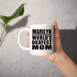 Marilyn World's Okayest Mom - 11 Oz Coffee Mug