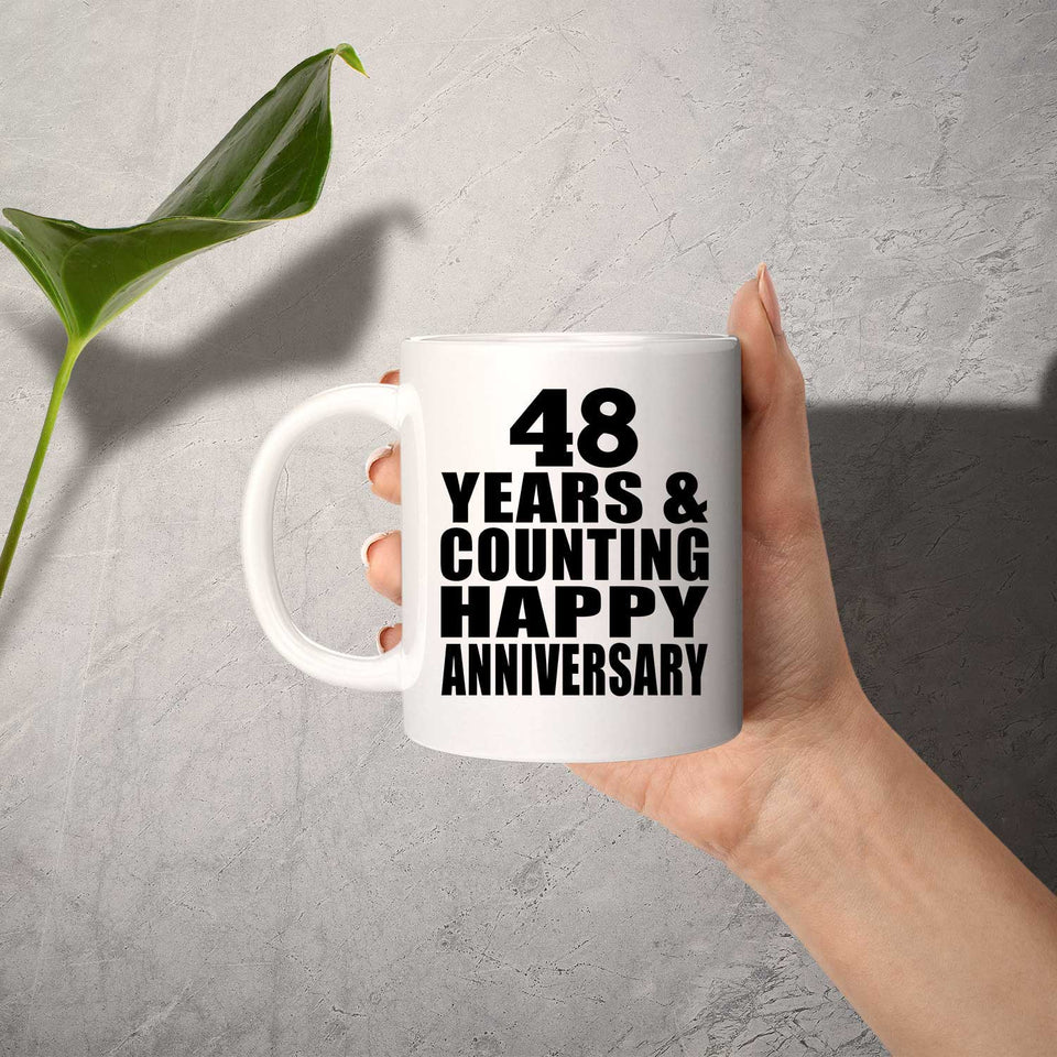 Happy 48th Anniversary 48 Years & Counting - 11 Oz Coffee Mug