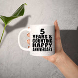 Happy 5th Anniversary 5 Years & Counting - 11 Oz Coffee Mug