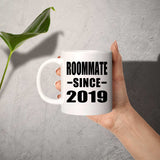 Roommate Since 2019 - 11oz Coffee Mug
