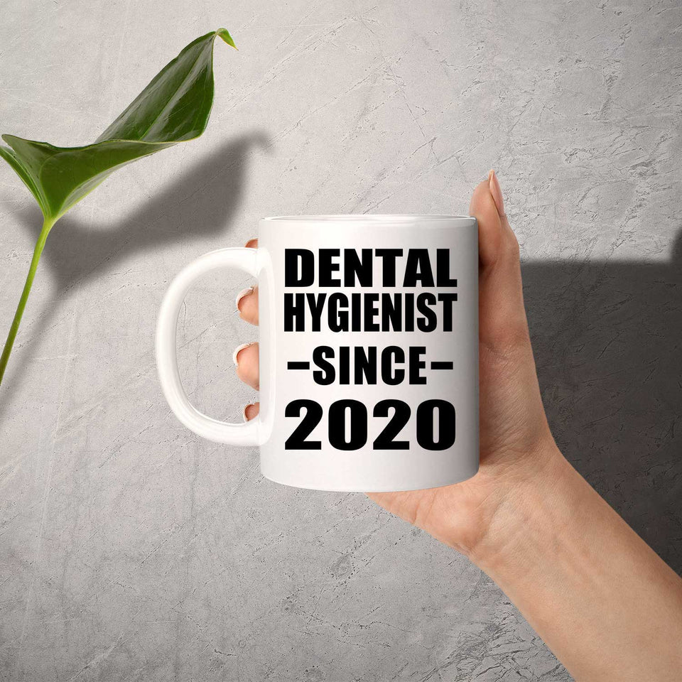 Dental Hygienist Since 2020 - 11oz Coffee Mug