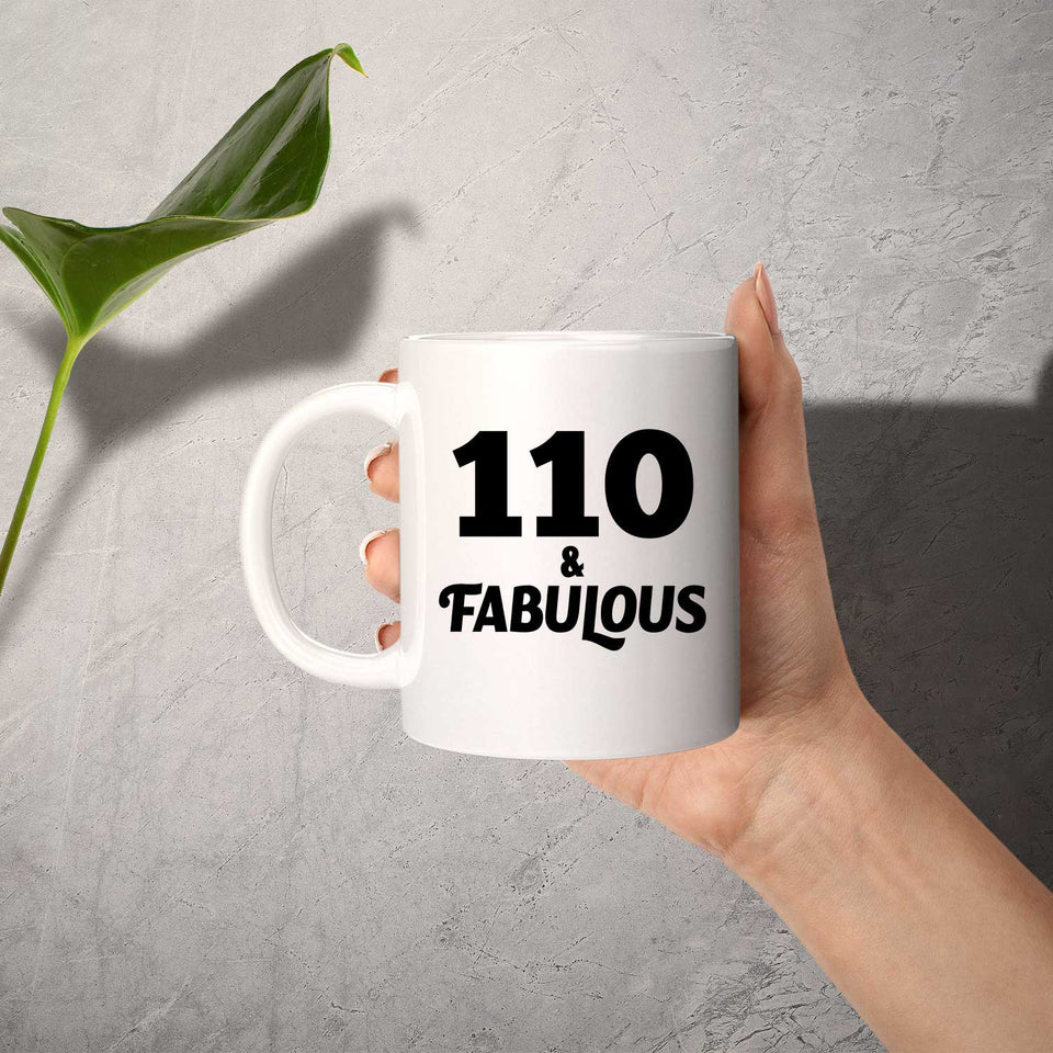 110th Birthday 110 & Fabulous - 11oz Coffee Mug