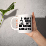 6th Birthday 6 Years 72 Months 2191 Days Of Awesome - 11oz Coffee Mug