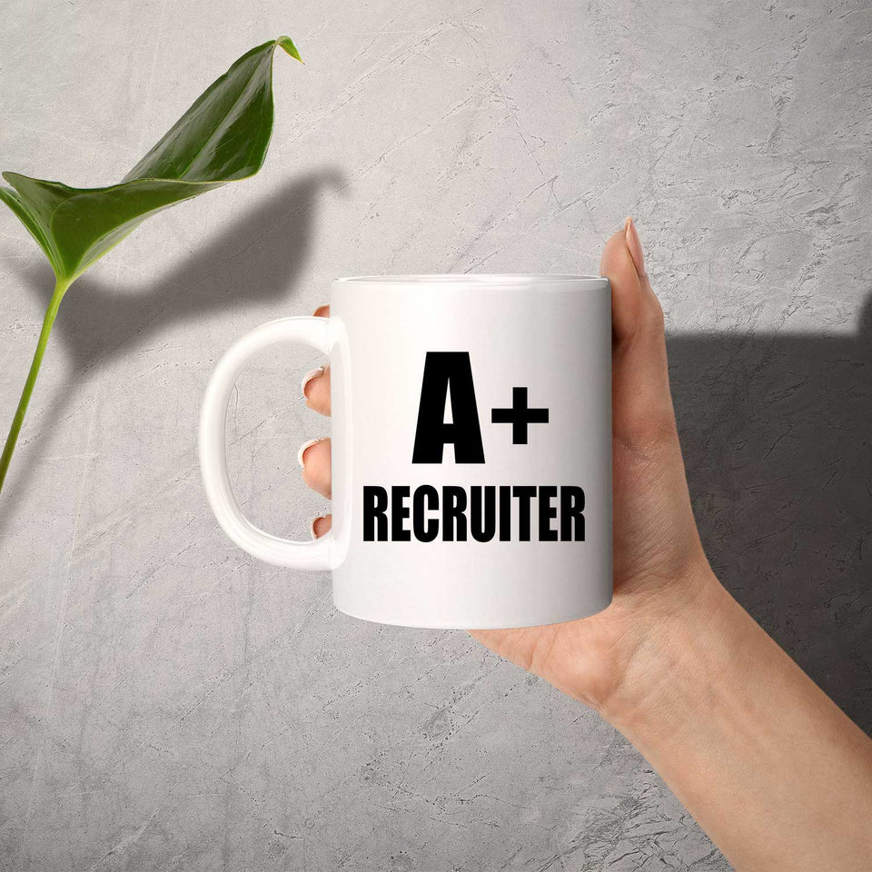 A+ Recruiter - 11oz Coffee Mug