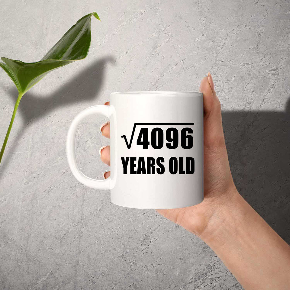 64th Birthday Square Root of 4096 Years Old - 11oz Coffee Mug