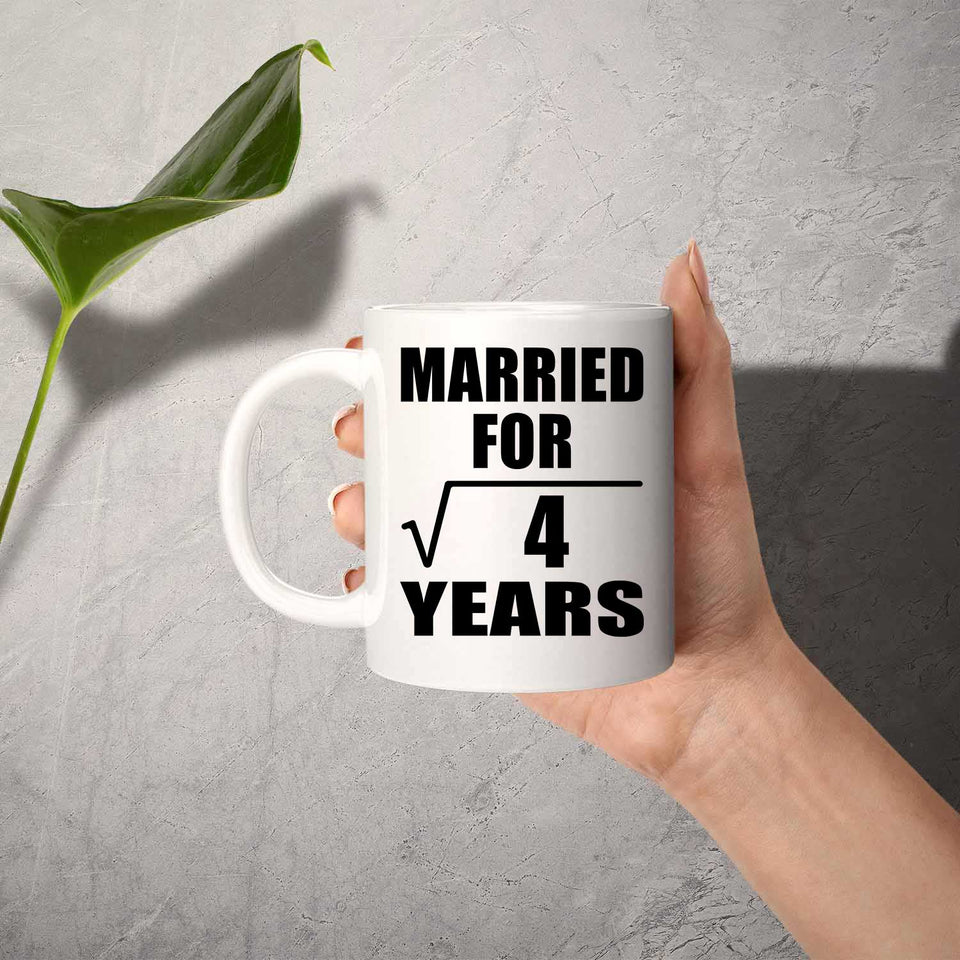 2nd Anniversary Married For Square Root of 4 Years - 11oz Coffee Mug