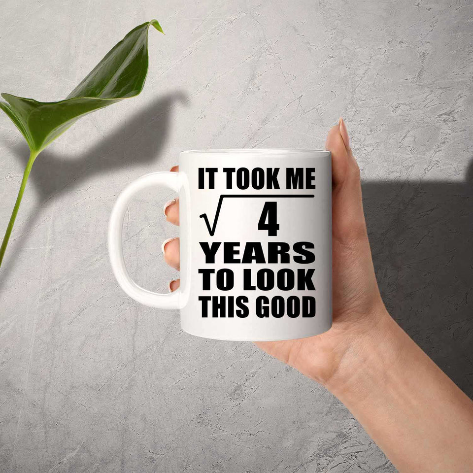2nd Birthday Took Square Root of 4 Years To Look Good - 11oz Coffee Mug