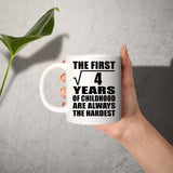 2nd Birthday Square Root of 4 Years of Childhood - 11oz Coffee Mug