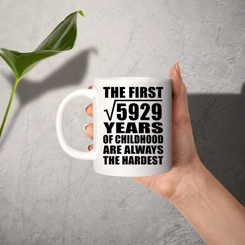 77th Birthday Square Root of 5929 Years of Childhood - 11oz Coffee Mug