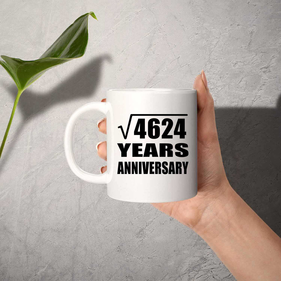 68th Anniversary Square Root of 4624 Years Anniversary - 11oz Coffee Mug