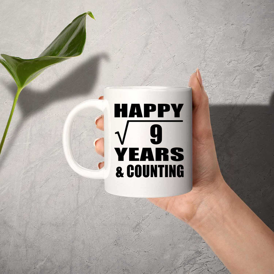Happy 3rd Anniversary Square Root of 9 Years & Counting - 11oz Coffee Mug