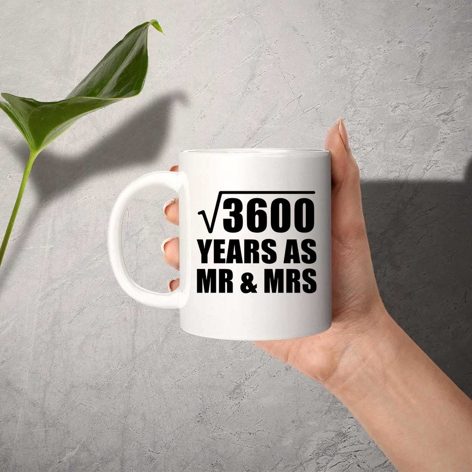 60th Anniversary Square Root of 3600 Years As Mr & Mrs - 11oz Coffee Mug