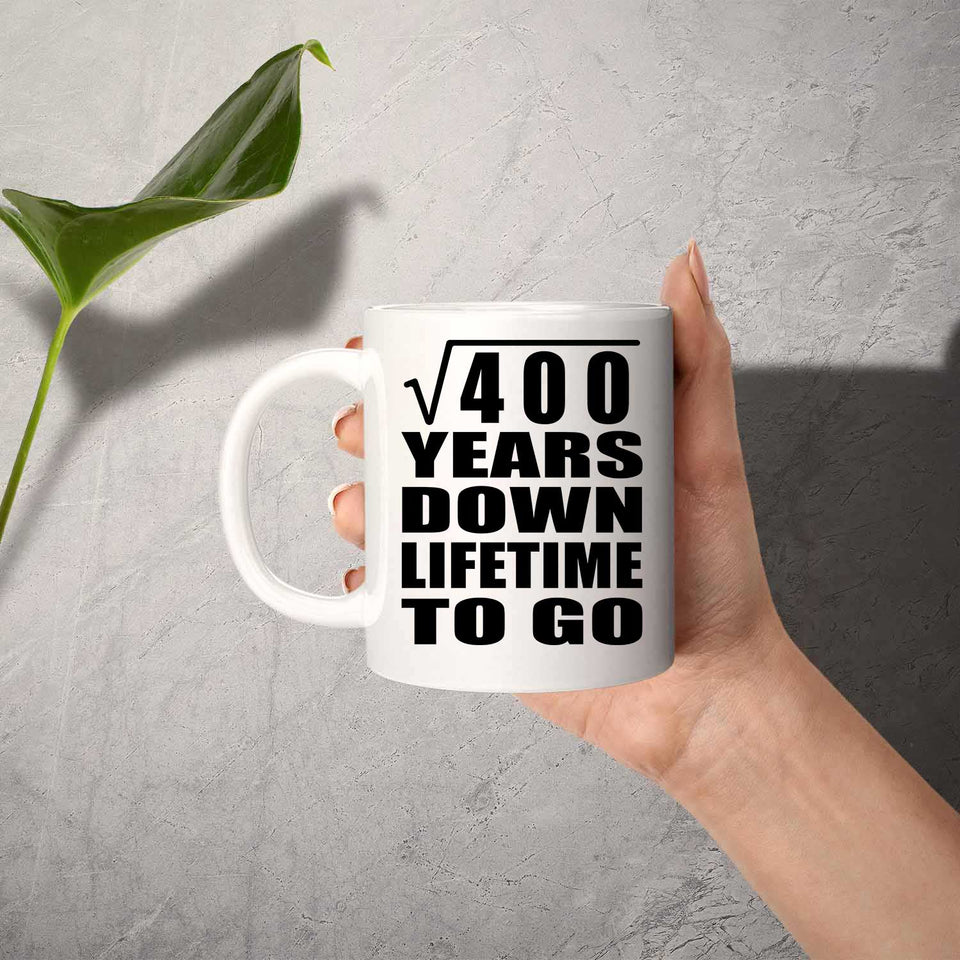 20th Anniversary Square Root of 400 Years Lifetime To Go - 11oz Coffee Mug