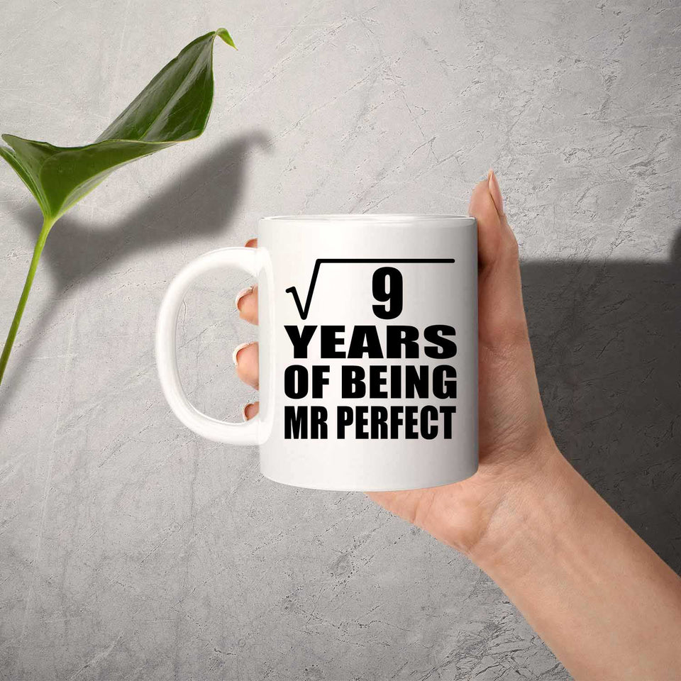 3rd Anniversary Square Root of 9 Years of Mr Perfect - 11oz Coffee Mug