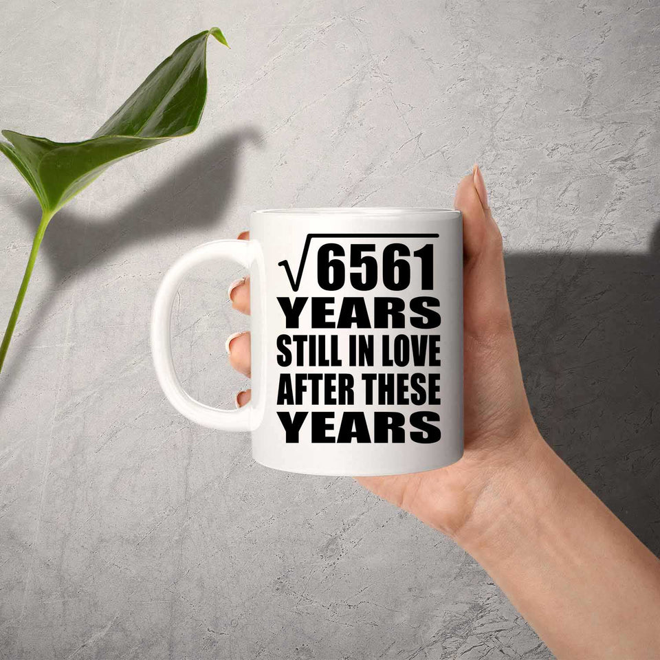 81st Anniversary Square Root of 6561 Years Still In Love - 11oz Coffee Mug