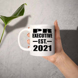 PR Executive Established EST. 2021 - 11oz Coffee Mug