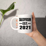 Salesperson Established EST. 2021 - 11oz Coffee Mug