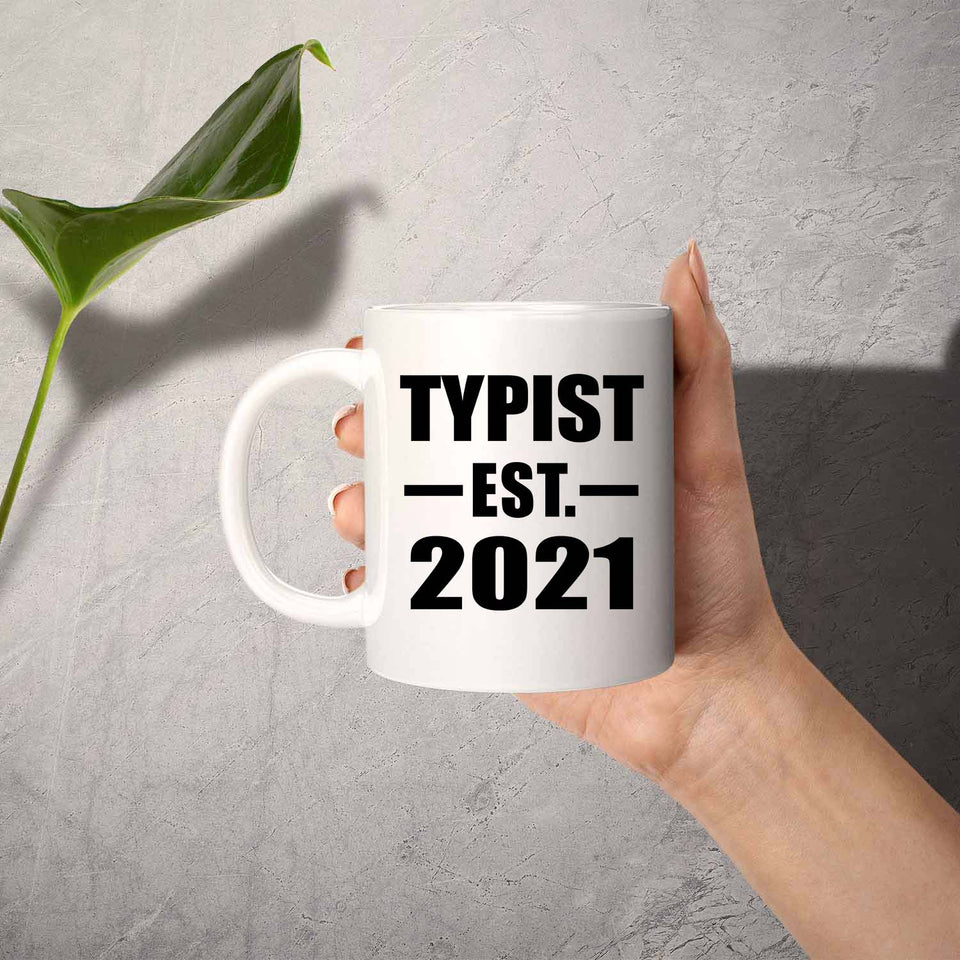 Typist Established EST. 2021 - 11oz Coffee Mug