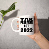 Tax Preparer Established EST. 2022 - 11oz Coffee Mug