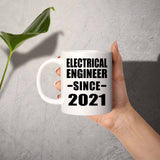 Electrical Engineer Since 2021 - 11oz Coffee Mug