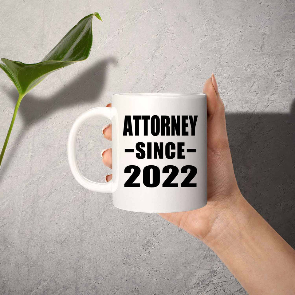 Attorney Since 2022 - 11oz Coffee Mug
