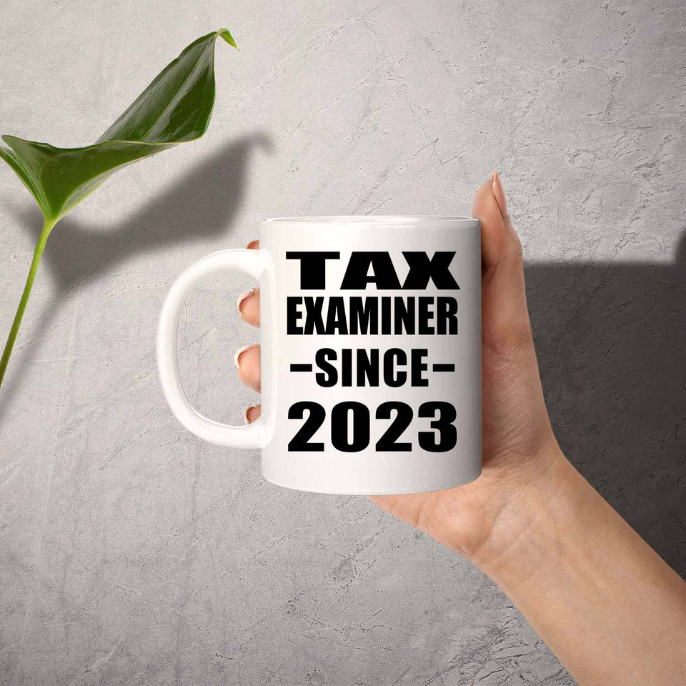 Tax Examiner Since 2023 - 11oz Coffee Mug