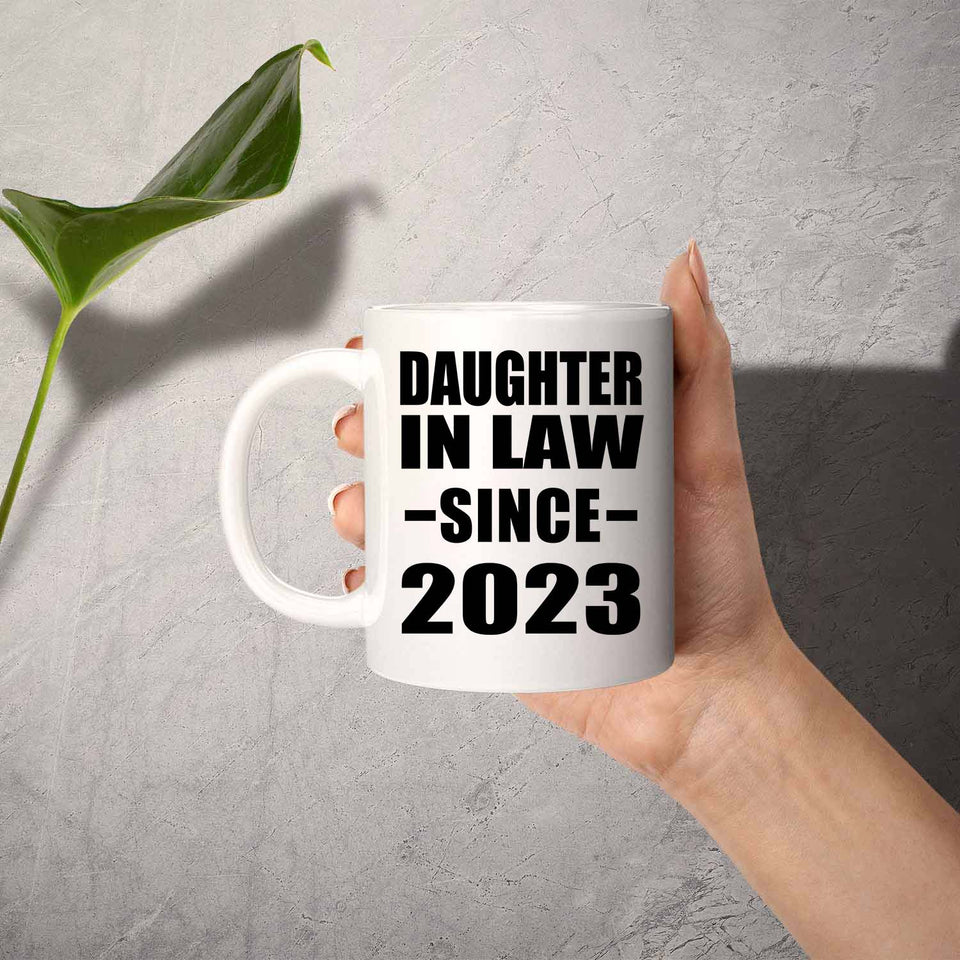 Daughter In Law Since 2023 - 11oz Coffee Mug