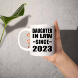 Daughter In Law Since 2023 - 11oz Coffee Mug